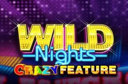 Wild nights crazy feature slot game free play