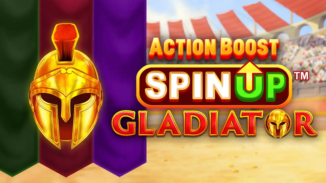 Action Boost SpinUP Gladiator